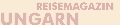 Ungarn-Reisemagazin